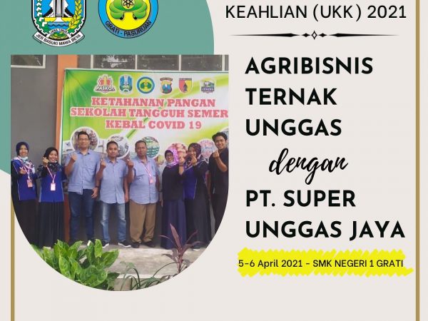 Uji Kompetensi Keahlian 2021 Agribisnis Ternak Unggas dengan PT. Super Unggas Jaya - 5 & 6 April 2021
