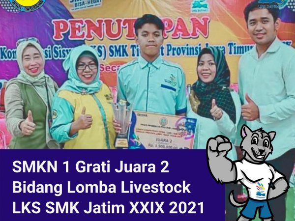 SMKN 1 Grati Meraih Juara 2 Bidang Lomba Livestock Pada LKS SMK Jatim XXIX 2021